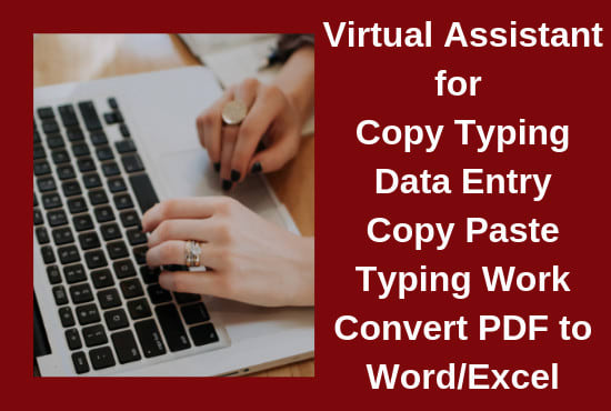I will be your virtual assistant for data entry or copy typing