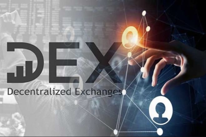 I will build decentralized cryptocurrency exchanges dex