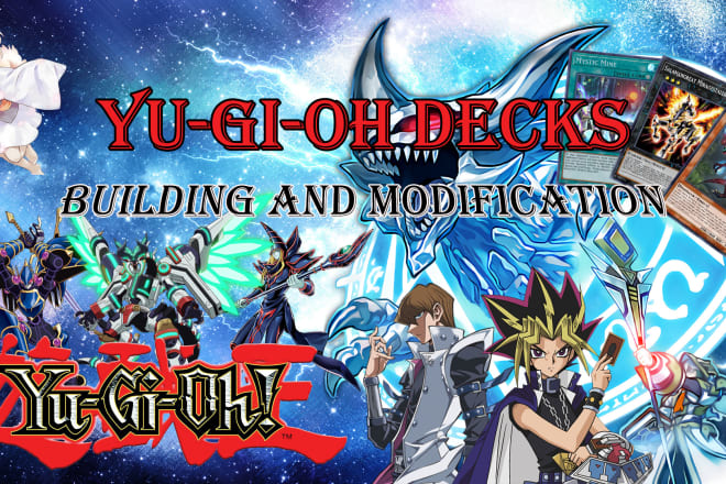 I will build or edit your yugioh deck