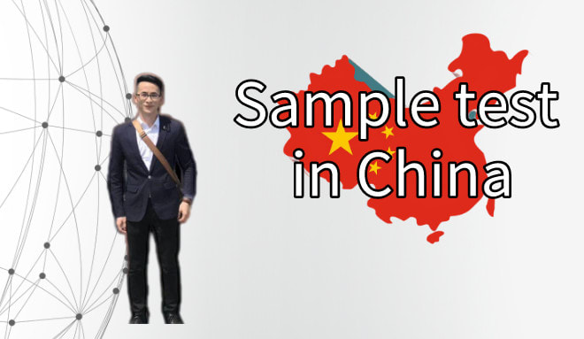 I will collect and evaluate sample in china for your bussiness