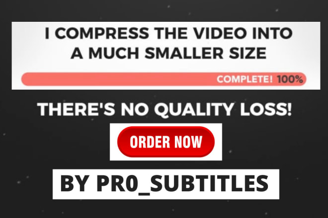 I will compress your video file size with no quality loss