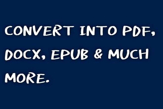 I will convert epub ebook into PDF, word, doc in a different format