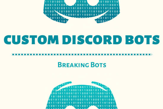 I will create a custom discord bot in python or javascript