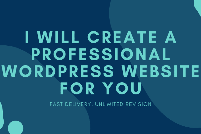 I will create a professional wordpress website for you