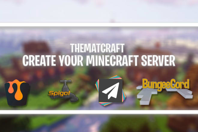 I will create a server minecraft