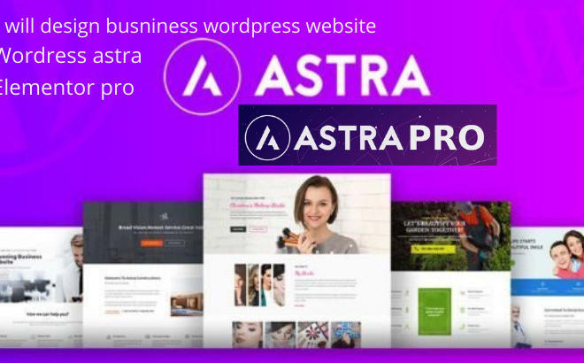 I will create a wordpress website, blog site by astra pro and elementor pro