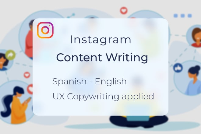 I will create and write your instagram content, spanish or english