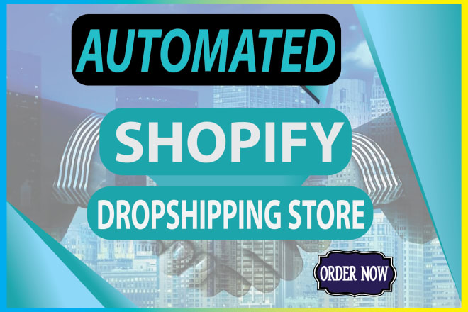 I will create automated shopify dropshipping store or shopify website