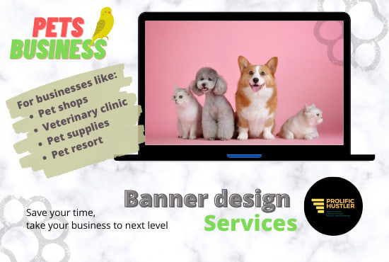I will create banners, posters for pets business branding