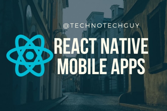 I will create custom react native applications