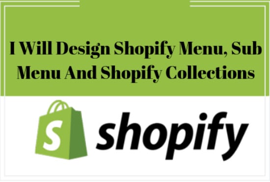 I will create shopify mega menu, sub menu and shopify collections