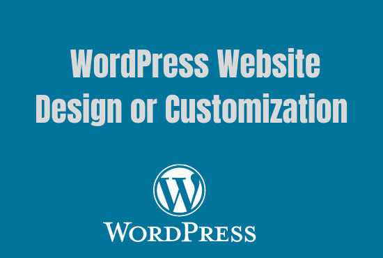 I will create wordpress website or website customization