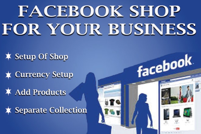 I will create,setup,open facebook shop and add products