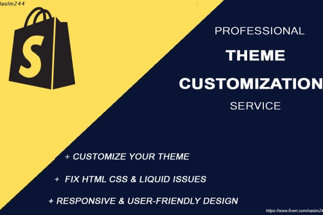 I will customize your shopify theme and fix html css, liquid