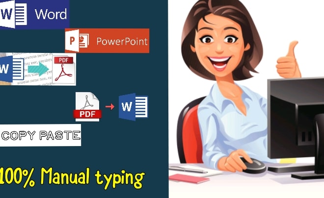 I will data entry, copy paste, ms word, PDF converter