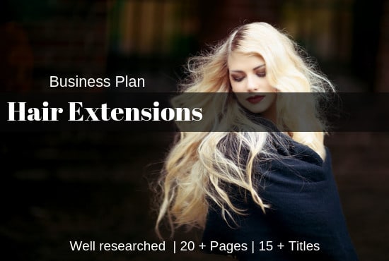 I will deliver a hair extension business plan