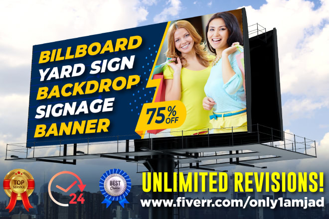 I will design a billboard, yard sign, signage or backdrop for you