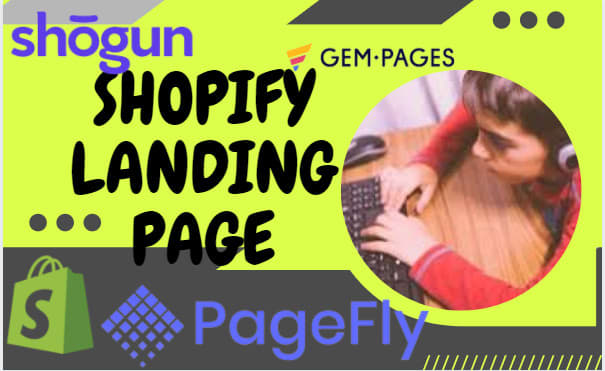 I will design homepage, shopify ecommerce store with shogun, zipify, gempages, pagefly