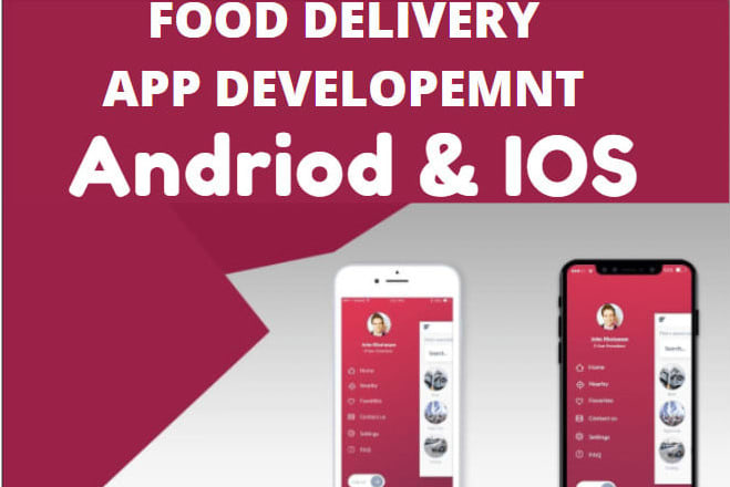 I will develop best food delivery app,restaurant app for android,IOS