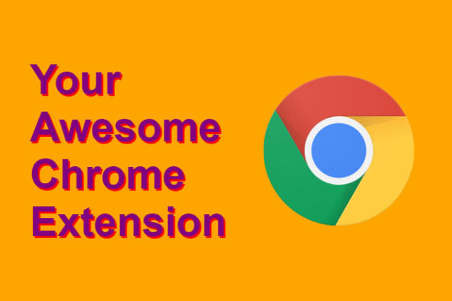 I will develop customized google chrome extension