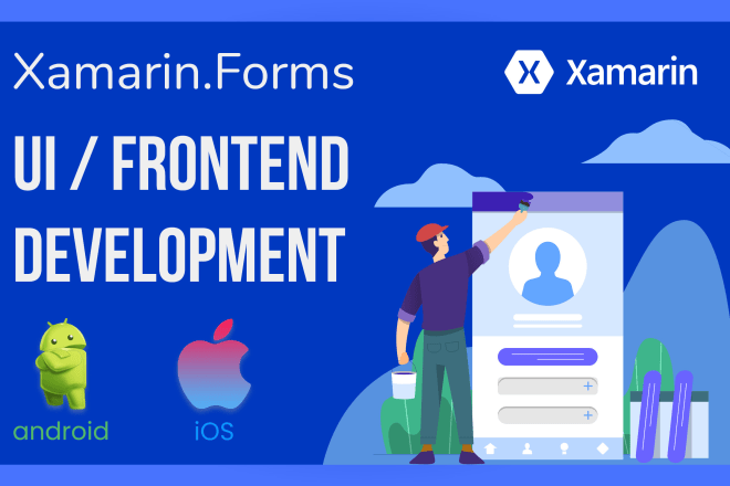 I will develop your mobile app ui with xamarin forms xaml