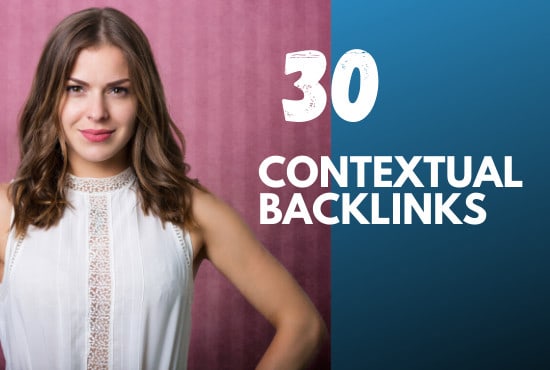 I will do 30 contextual backlinks SEO link building