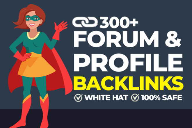 I will do 300 forum backlinks for website SEO profile links