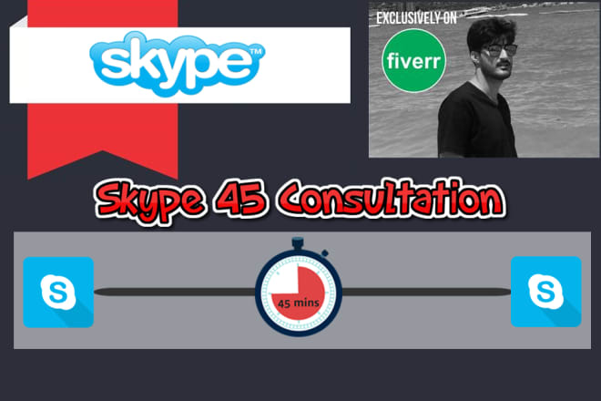 I will do 45 mins skype consultation