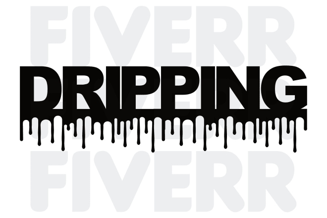 I will do a custom word with dripping style