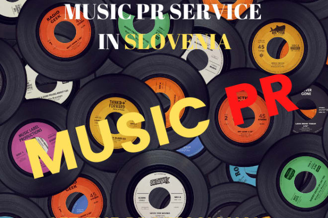 I will do a pro PR campaign for your music release in slovenia for TV, radio, news