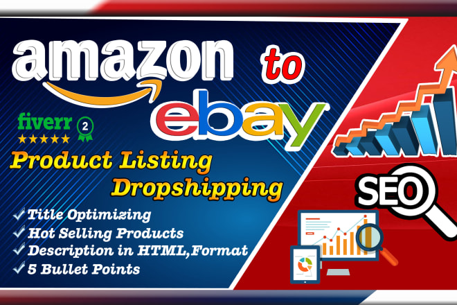 I will do amazon to ebay dropshipping products listings