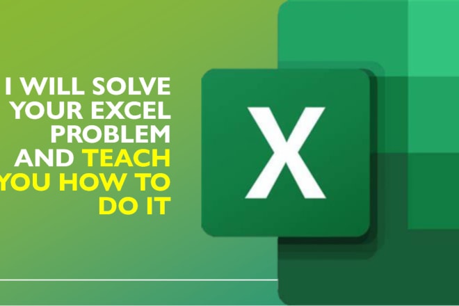 I will do and teach you how to solve your excel problem