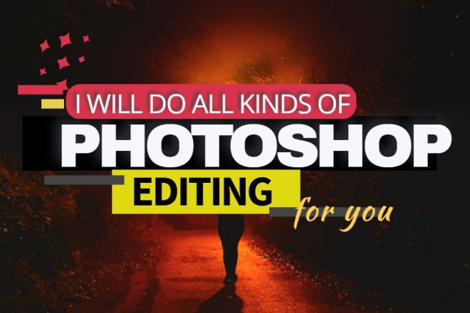 I will do any photoshop editing in 6 hours