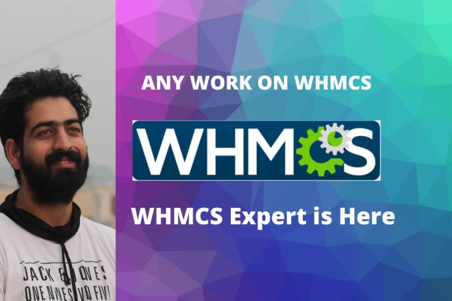 I will do any work on whmcs install configure, migrate or fix whmcs