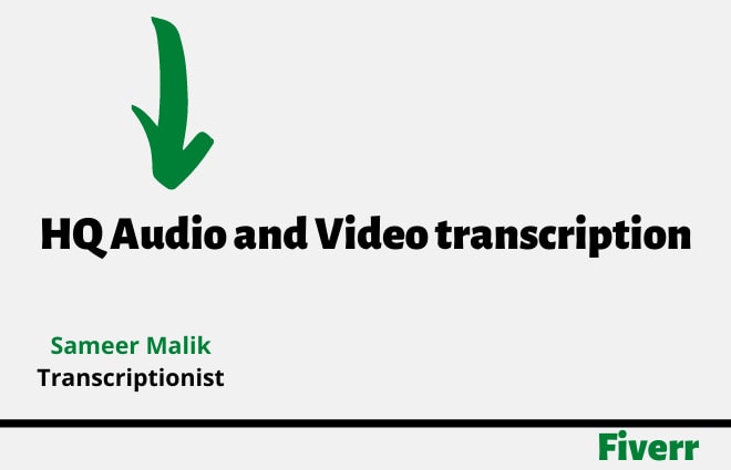 I will do audio transcription and video transcription