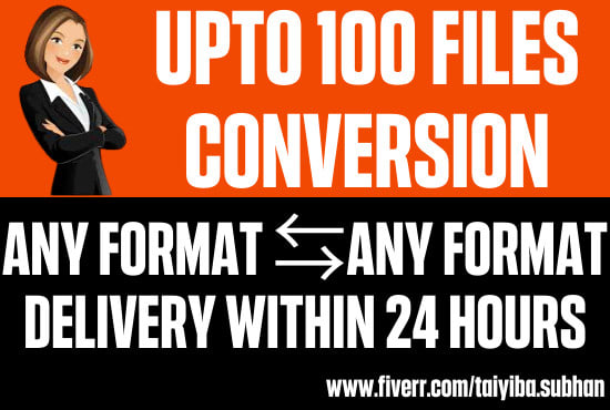 I will do bulk file conversion one format to another