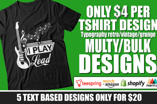 I will do bulk or multi t shirt design for teespring amazon etsy