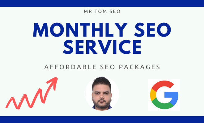 I will do complete monthly SEO services to improve google ranking