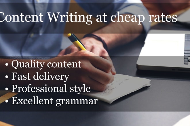 I will do content writing at cheap rates