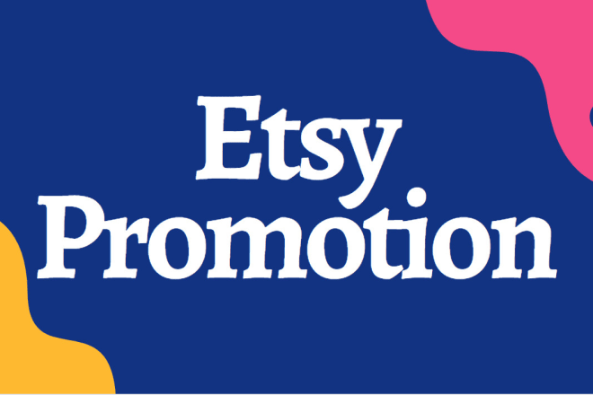 I will do etsy promotion to bring potential buyer to etsy shop