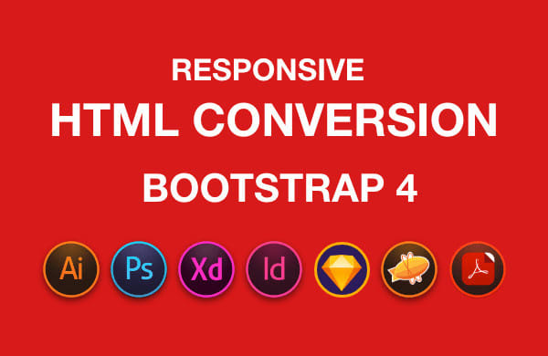 I will do figma to html, psd, xd to html, sketch to html responsive