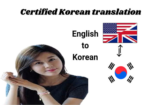 I will do korean to english translation and vice versa