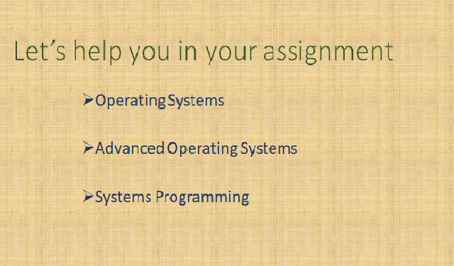 I will do operating system and system programming tasks