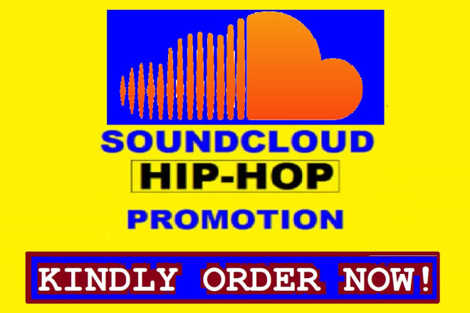 I will do organic soundcloud hip hop edm music promotion