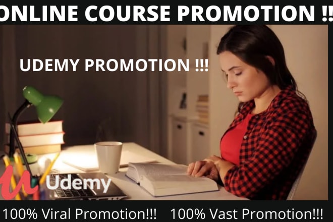 I will do organic udemy course promotion, kajabi promotion, online course marketing