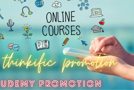I will do organic udemy online course, udemy promotion, kajabi and thinkific promotion