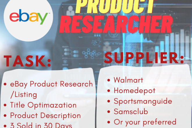 I will do product research and list them on ebay