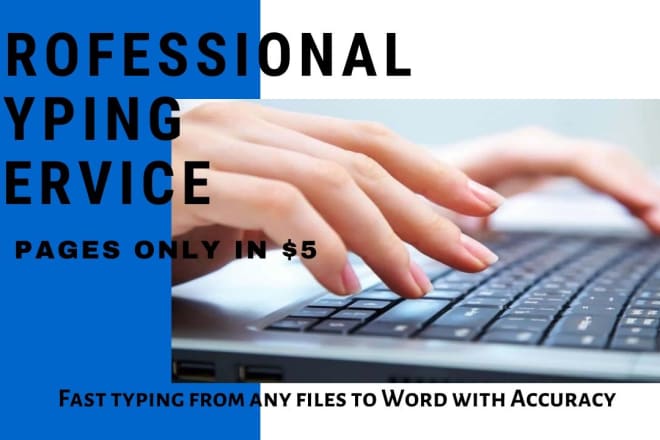 I will do professional fast typing service of 40 pages in a day