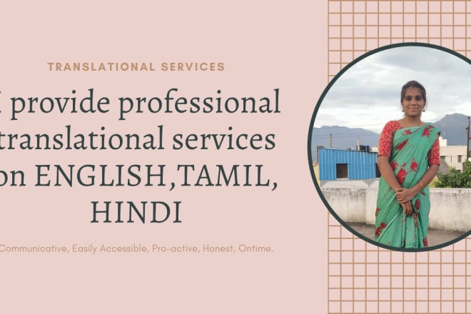 I will do professional translation services on hindi english tamil