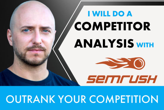 I will do SEO competitor analysis with semrush